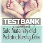 Test Bank for Safe Maternity & Pediatric Nursing Care 1st Edition by Linnard-Palmer
