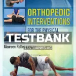 Test Bank for Orthopedic Interventions for the Physical Therapist Assistant 1st Edition by Raffensperger