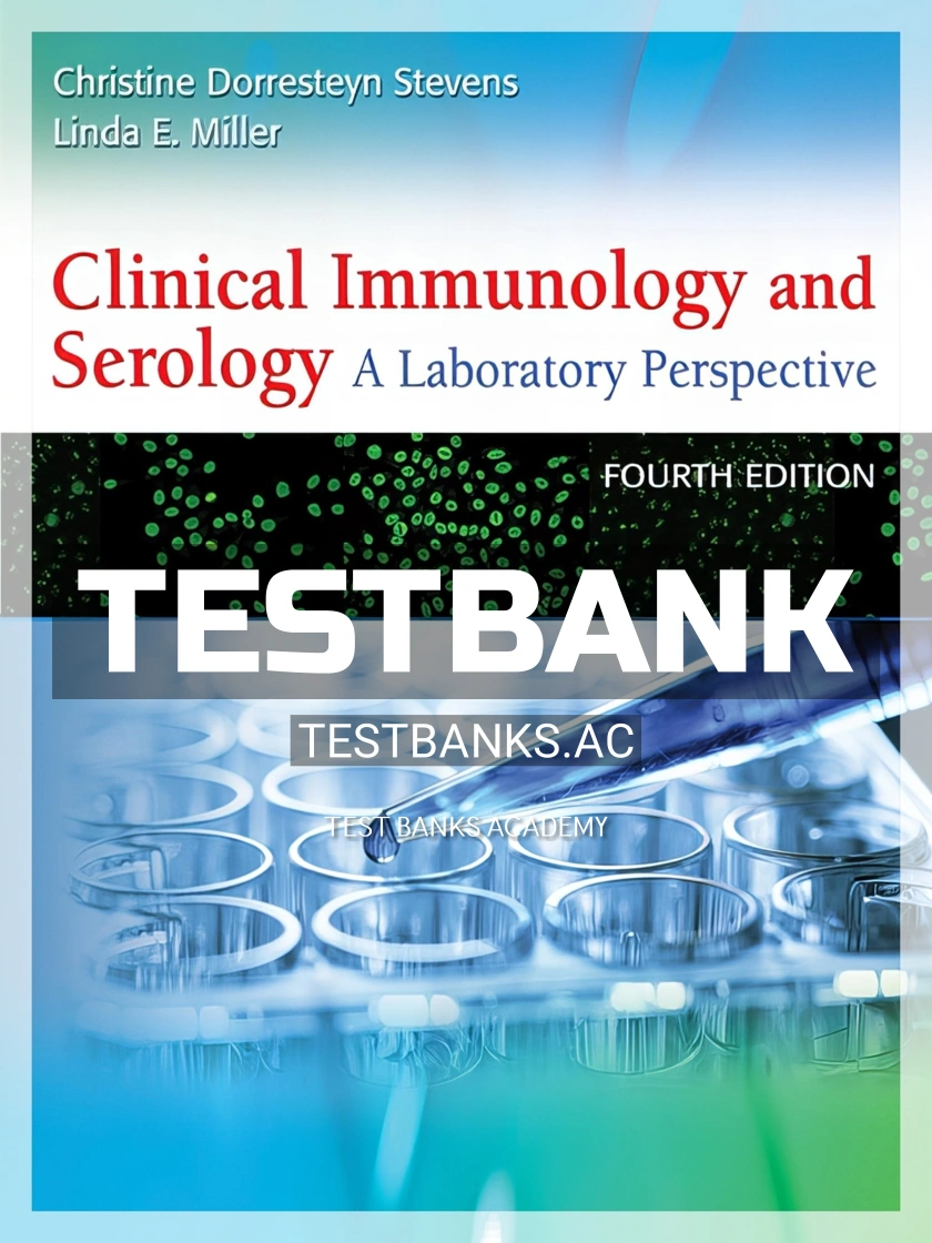 9780803644663-TEST-BANK Test Bank for Clinical Immunology and Serology 4th Edition by Stevens