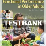 Test Bank for Functional Performance in Older Adults 4th Edition by Bonder