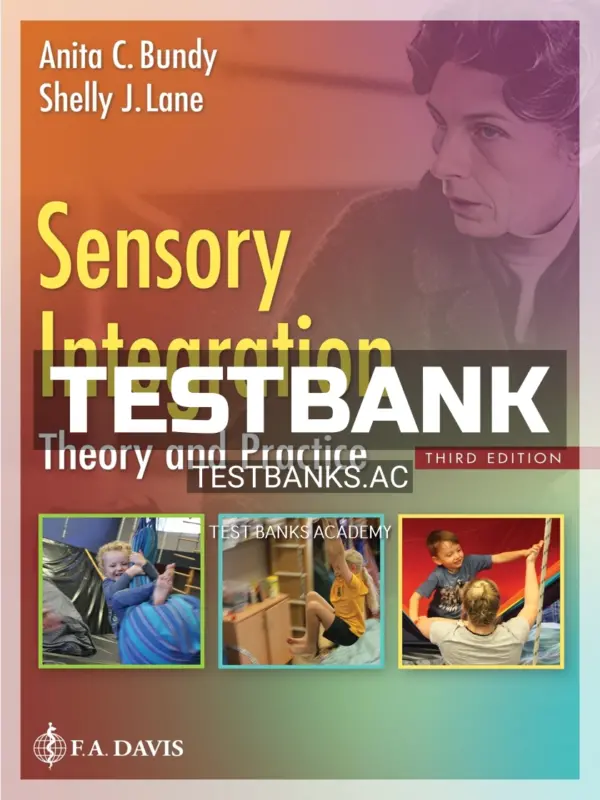 Test Bank for Sensory Integration 3rd Edition by Bundy