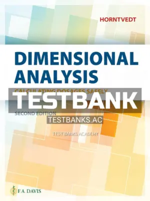 Test Bank for Dimensional Analysis 2nd Edition by Horntvedt