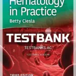 Test Bank for Hematology in Practice 3rd Edition by Ciesla