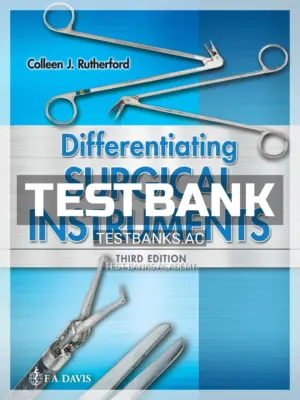 Test Bank for Differentiating Surgical Instruments 3rd Edition by Rutherford