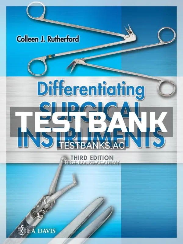 Test Bank for Differentiating Surgical Instruments 3rd Edition by Rutherford