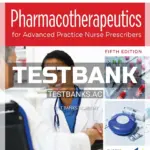 Test Bank for Pharmacotherapeutics for Advanced Practice Nurse Prescribers 5th Edition by Woo