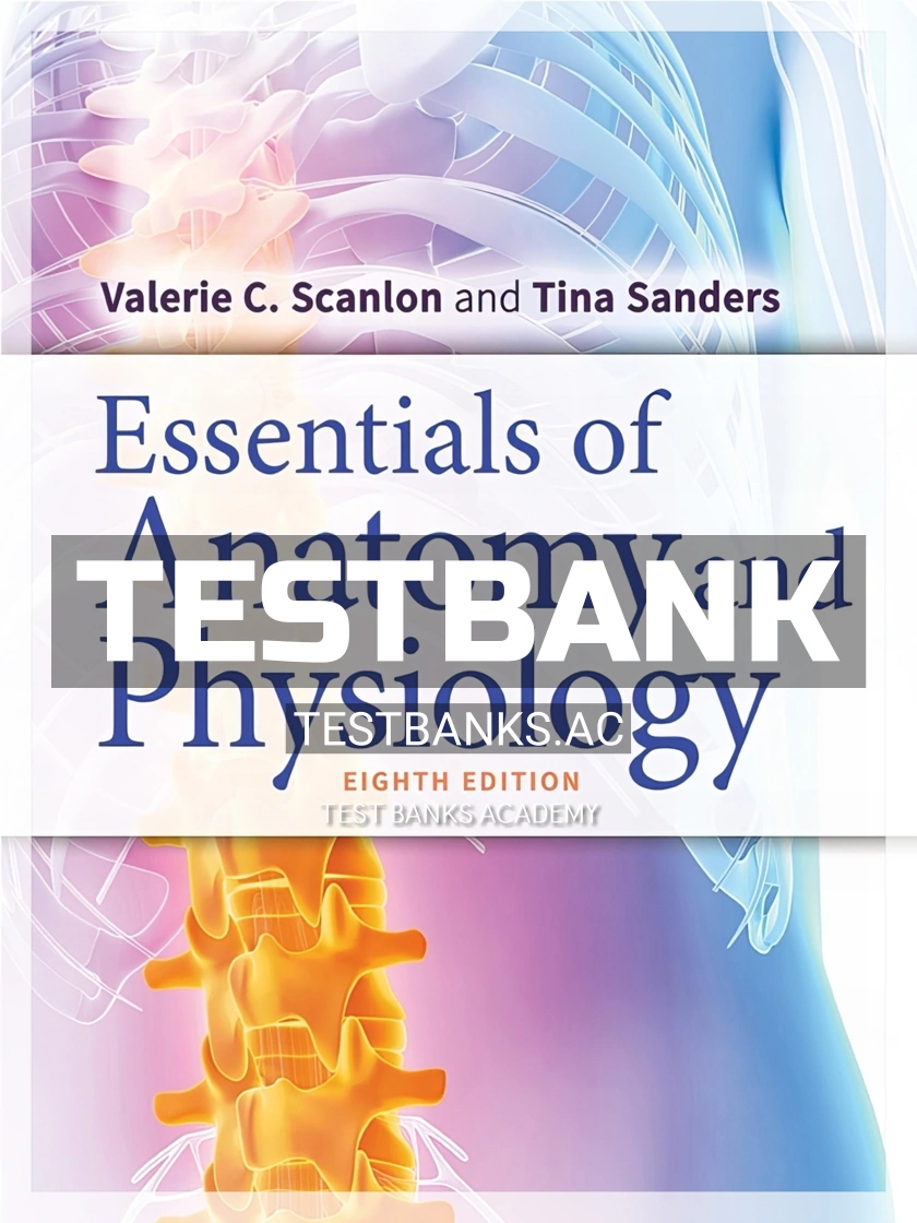 9780803669376-TEST-BANK Test Bank for Essentials of Anatomy and Physiology 8th Edition by Scanlon