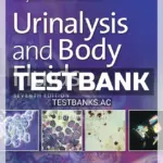 Test Bank for Urinalysis and Body Fluids 7th Edition by Strasinger