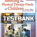 Test Bank for Meeting the Physical Therapy Needs of Children 3rd Edition by Effgen