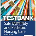 Test Bank for Safe Maternity and Pediatric Nursing Care 2nd Edition by Linnard Palmer