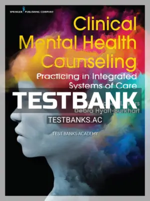Test Bank for Clinical Mental Health Counseling Practicing in Integrated Systems of Care 1st Edition by Levers