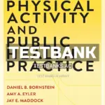 Test Bank for Physical Activity and Public Health Practice 1st Edition by Bornstein