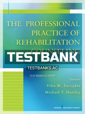 Test Bank for Professional Practice of Rehabilitation Counseling 2nd Edition by Tarvydas