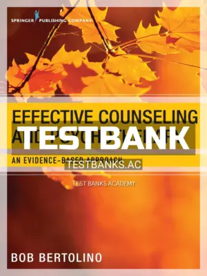 Test Bank for Effective Counseling and Psychotherapy An Evidence-Based Approach 1st Edition by Bertolino