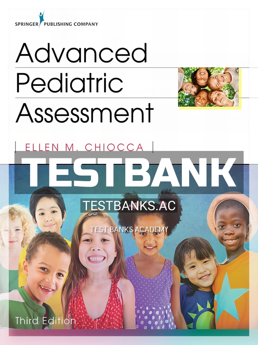 9780826150110-TEST-BANK Test Bank for Advanced Pediatric Assessment 3rd Edition by Chiocca