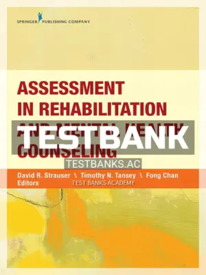 Test Bank for Assessment in Rehabilitation and Mental Health Counseling 1st Edition by Strauser