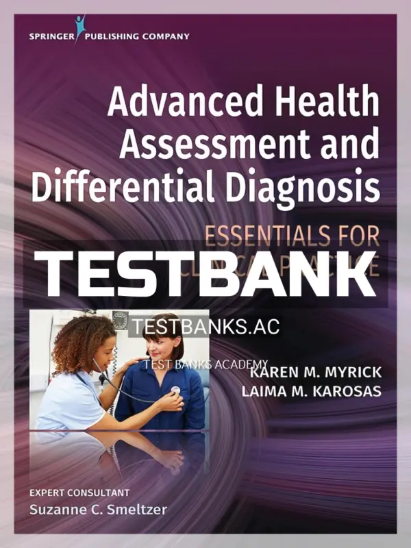 Test Bank for Advanced Health Assessment and Differential Diagnosis Essentials for Clinical Practice 1st Edition by Myrick
