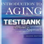 Test Bank for Introduction to Aging A Positive Interdisciplinary Approach 2nd Edition by Sugar