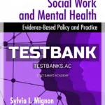 Test Bank for Social Work and Mental Health Evidence-Based Policy and Practice 1st Edition by Mignon