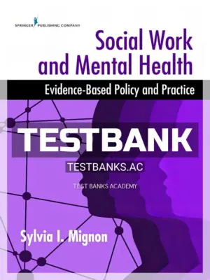 Test Bank for Social Work and Mental Health Evidence-Based Policy and Practice 1st Edition by Mignon