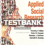 Test Bank for Applied Social Research A Tool for the Human Services 10th Edition by Hilton