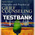 Test Bank for Principles and Practice of Grief Counseling 3rd Edition by Harris