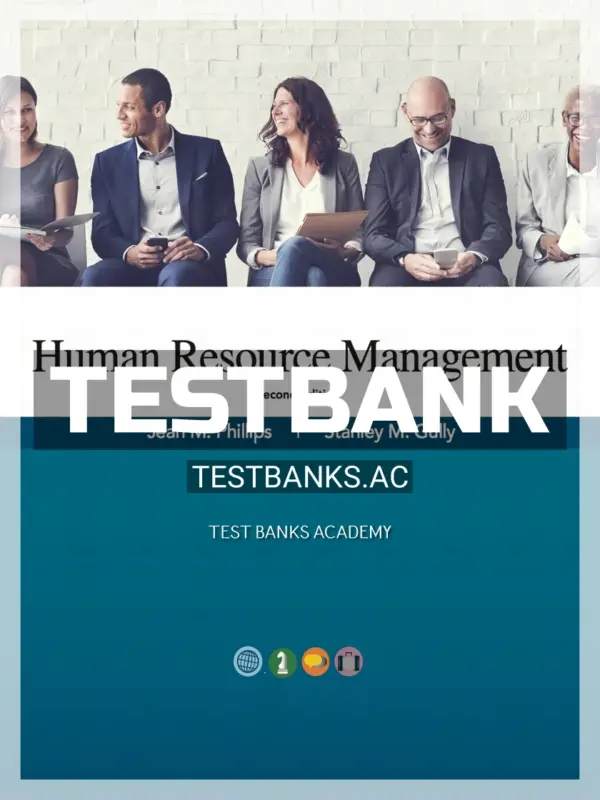 Test Bank for Human Resource Management 2nd Edition by Phillips