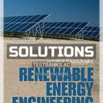 Solutions Manual for Renewable Energy Engineering 1st Edition by Jenkins