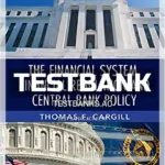 Test Bank for Financial System Financial Regulation and Central Bank Policy 1st Edition by Cargill