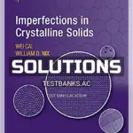 Solutions Manual for Imperfections in Crystalline Solids 1st Edition by Cai