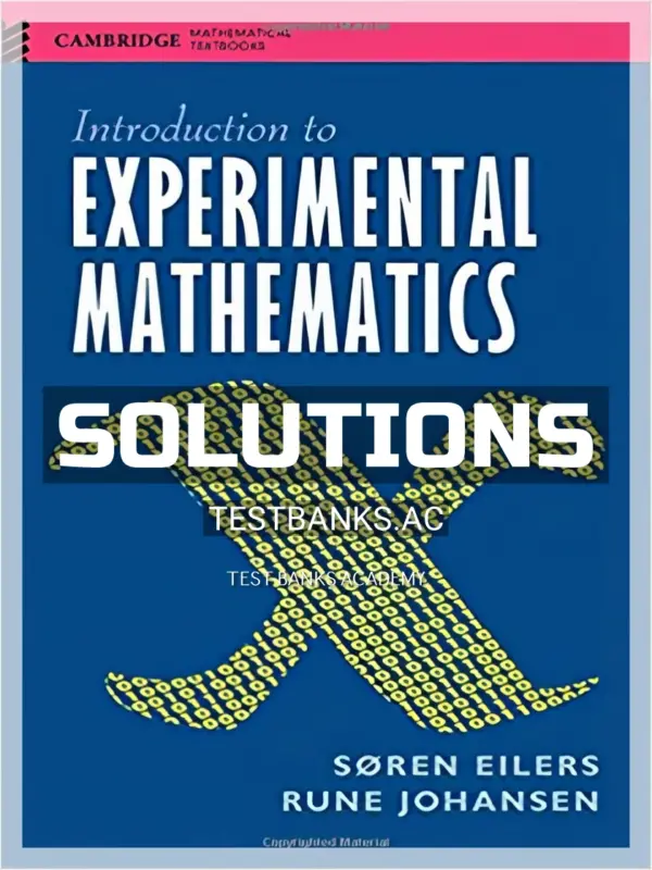 Solutions Manual for Introduction to Experimental Mathematics 1st Edition by Eilers