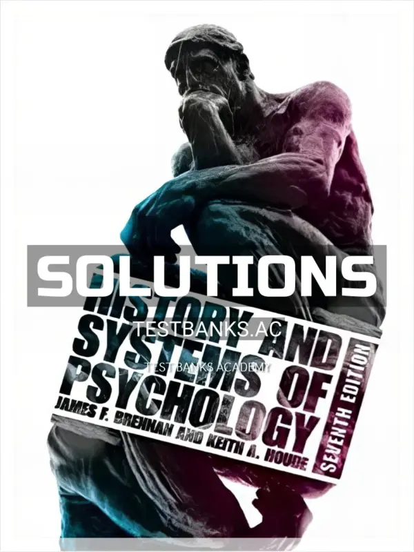 Solutions Manual for History and Systems of Psychology 7th Edition by Brennan