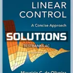 Solutions Manual for Fundamentals of Linear Control A Concise Approach 1st Edition by Oliveira
