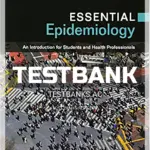 Test Bank for Essential Epidemiology An Introduction for Students and Health Professionals 3rd Edition by Webb
