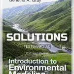 Solutions Manual for Introduction to Environmental Modeling 1st Edition by Gray