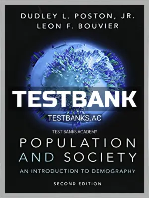 Test Bank for Population and Society An Introduction to Demography 2nd Edition by Poston