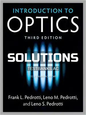 Solutions Manual for Introduction to Optics 3rd Edition by Pedrotti