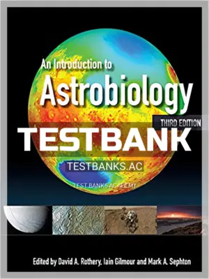 Test Bank for Introduction to Astrobiology 3rd Edition by Rothery