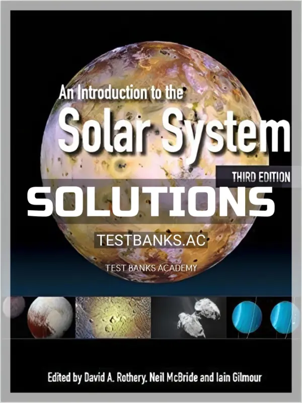 Solutions Manual for Introduction to the Solar System 3rd Edition by Rothery