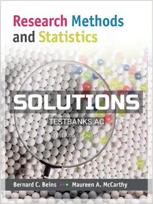 Solutions Manual for Research Methods and Statistics 1st Edition by Beins
