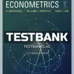 Test Bank for Principles of Econometrics 5th Edition by Hill