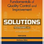 Solutions Manual for Fundamentals of Quality Control and Improvement 4th Edition by Mitra