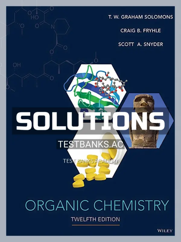 Solutions Manual for Organic Chemistry 12th Edition by Solomons