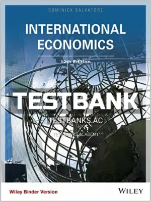 Test Bank for International Economics 12th Edition by Salvatore