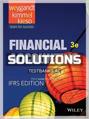 Solutions Manual for Financial Accounting IFRS 3rd Edition by Weygandt