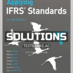 Solutions Manual for Applying IFRS Standards 4th Edition by Picker
