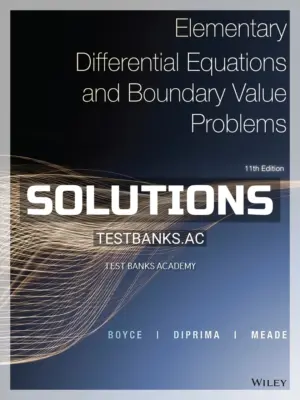 Solutions Manual for Elementary Differential Equations and Boundary Value Problems 11th Edition by Boyce