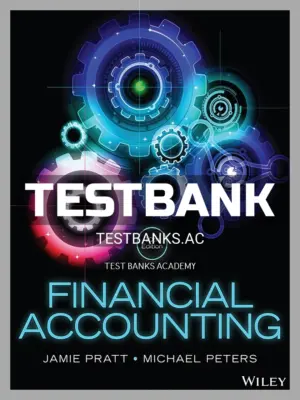 Test Bank for Financial Accounting in an Economic Context 10th Edition by Pratt