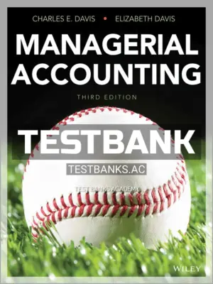 Test Bank for Managerial Accounting 3rd Edition by Davis