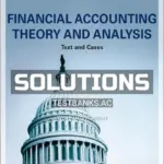 Solutions Manual for Financial Accounting Theory and Analysis Text and Cases 12th Edition by Schroeder